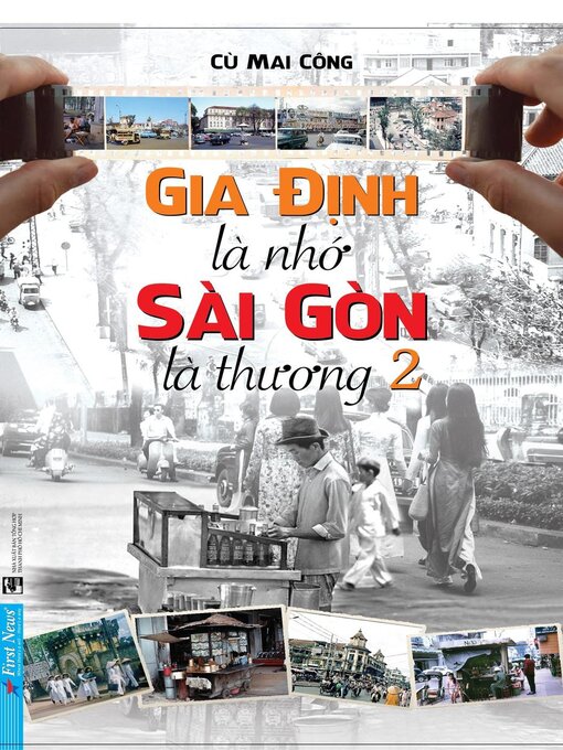 Title details for Gia Định Là Nhớ, Sài Gòn Là Thương 2 by Cù Mai Công - Available